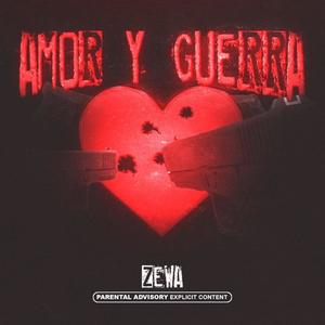 AMOR Y GUERRA (Explicit)