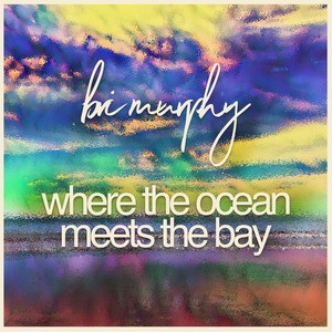 Where the Ocean Meets the Bay
