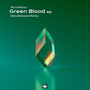 Green Blood (Atley Bestoren Remix)