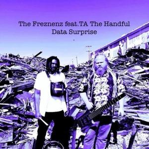 Data Surprise (feat. The Freznenz & TA The Handful) (Explicit)