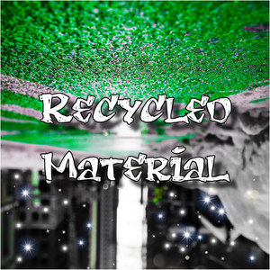 Recycled Material