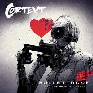 Bulletproof (feat. Shibhi Noir & 2Shay) [Explicit]