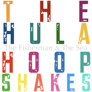 The Hula Hoop Shakes