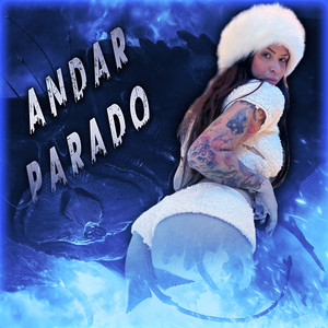 Andar Parado (Explicit)