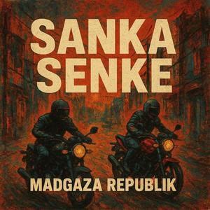 Sanka Senke (Explicit)