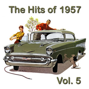 The Hits of 1957, Vol. 5