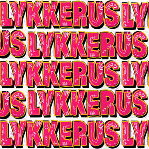 Lykkerus (Explicit)