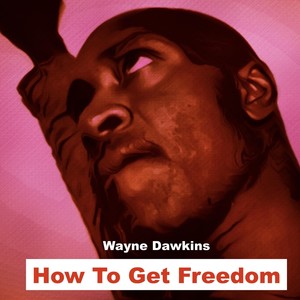 How to Get Freedom