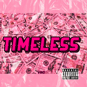 Timeless (Explicit)