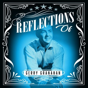 Reflections of Gerry Granahan