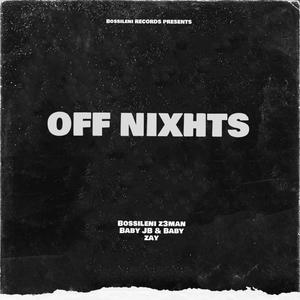 OFF NIXHTS (Explicit)