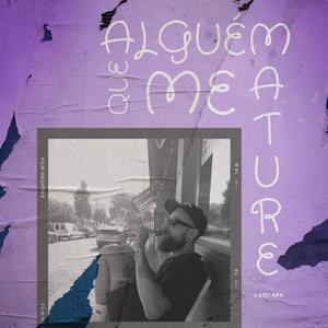 Alguém que me ature (Explicit)