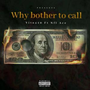 Why Bother To Call (Explicit)