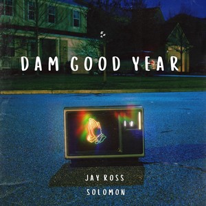 Damn Good Year (feat. Solomon) (Explicit)