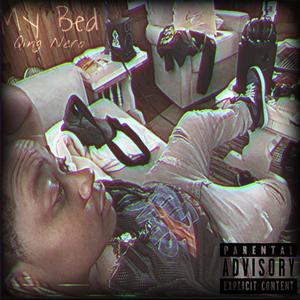 My Bed (Explicit)