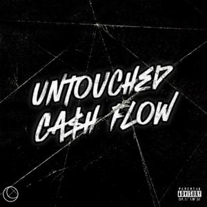 Untouched / Ca$h Flow (Explicit)