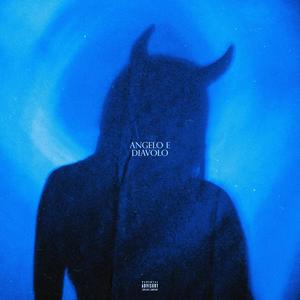 Angelo e Diavolo (Explicit)