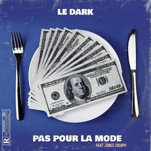 Pas pour la mode (feat. Jones cruipy) (Explicit)