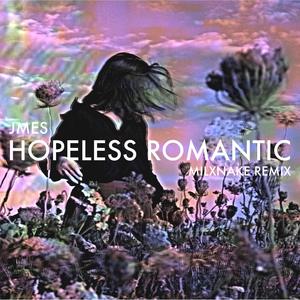 Hopeless Romantic (MILXNAKE Remix)