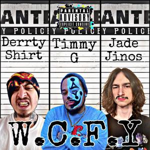W.C.F.Y. (feat. Timmy G & Jade Jinos) (Explicit)
