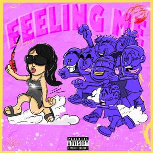 Feeling me (Explicit)