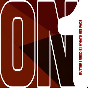 On One (feat. Reddie & Whats His Face)