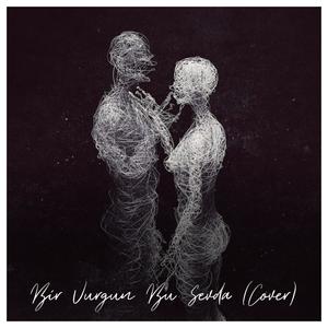 Bir Vurgun Bu Sevda (slwd & rvrb)