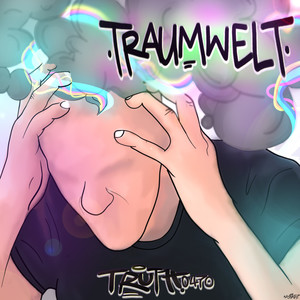 Traumwelt (Explicit)