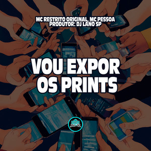 Vou Expor Os Prints (Explicit)