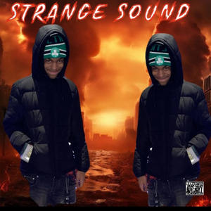 Strange sound (Explicit)