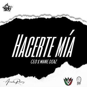 Hacerte Mia (feat. Ceo & Mane diaz)