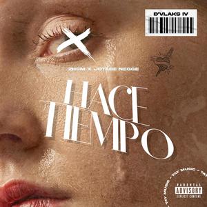 HACE TIEMPO (feat. Jotabe Negge)