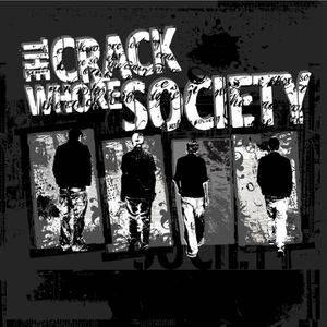 The Crack Whore Society (Explicit)