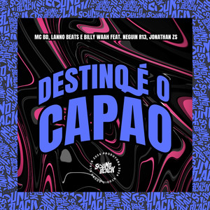 Destino É o Capão (Explicit)