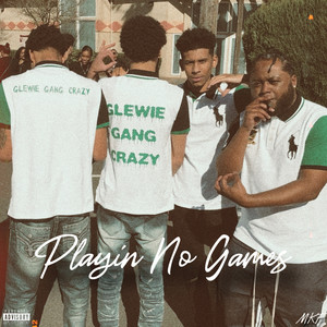 Playin No Games (Explicit)