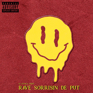 RAVE SORRISINHO DE PUTO (Explicit)