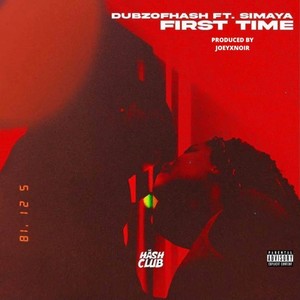 First Time (feat. SiMaya) [Explicit]