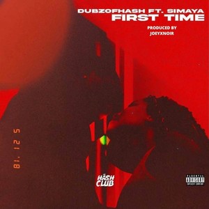 First Time (feat. SiMaya) (Explicit)