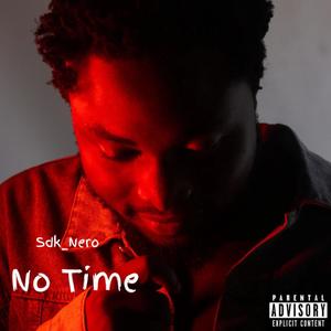 No Time (Explicit)