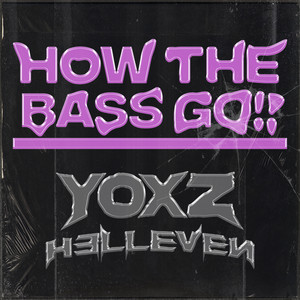 How The Bass Go