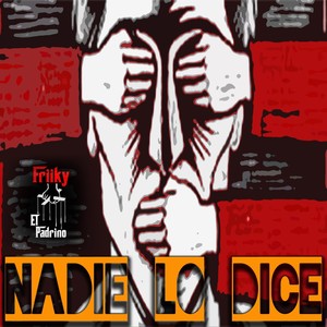 Nadie Lo Dice (Explicit)