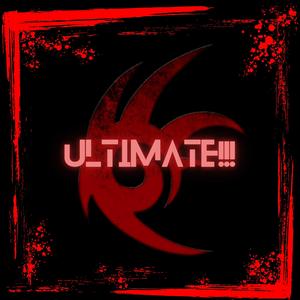 ULTIMATE!!! (feat. Xander Sage & Sivade) [Explicit]