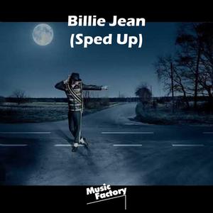 Billie Jean (Sped Up) - Remix