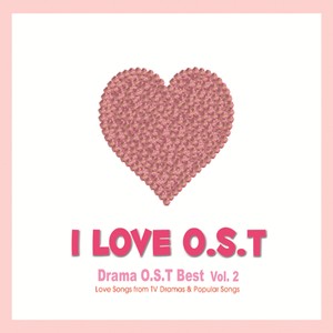 I Love OST - 드라마 OST BEST Vol.2