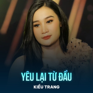 Yêu Lại Từ Đầu (Chachacha)