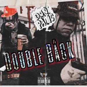 Double Back (feat. Young Kcaz) [Explicit]