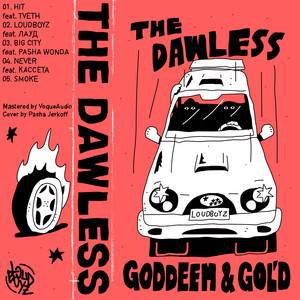 THE DAWLESS (Explicit)