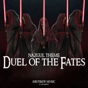 Nazgul Theme x Duel of the Fates (Epic Version)