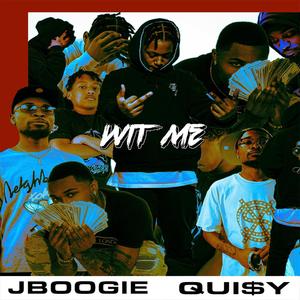 JBOOGIE (WIT ME) (feat. QUI$Y) (Explicit)