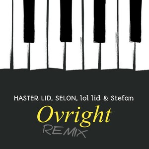Ovright (Remix|Explicit)